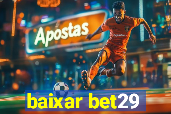 baixar bet29